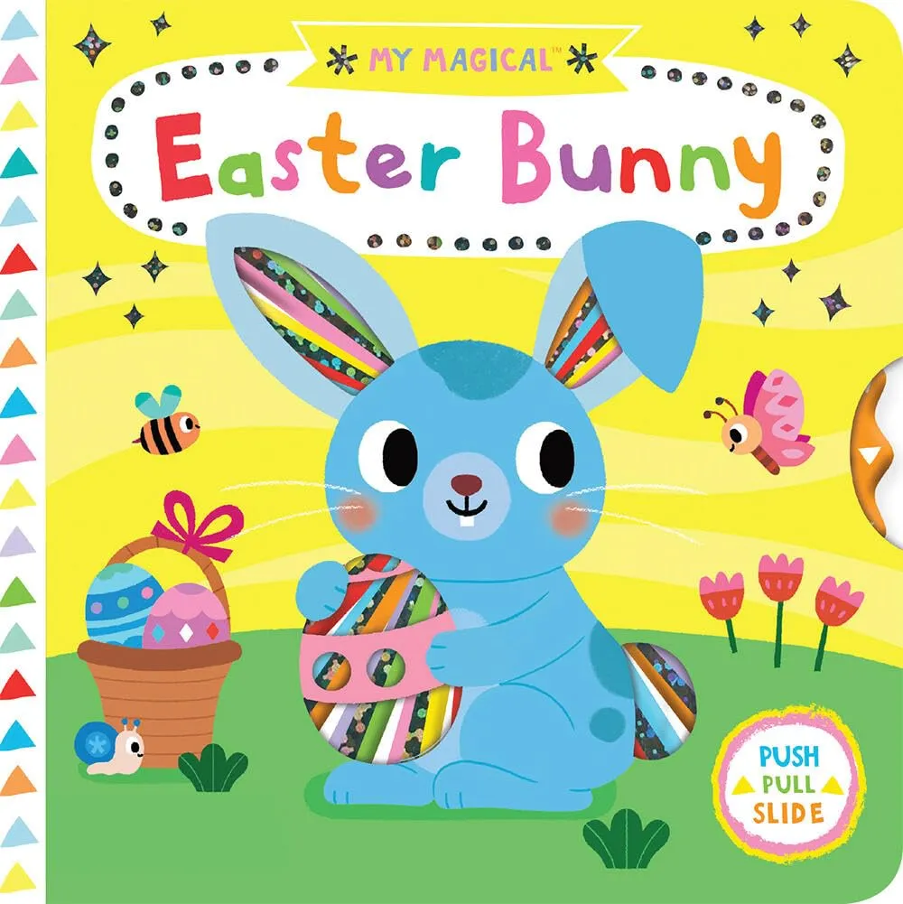 My Magical Easter Bunny (My Magical Friends) Board Book